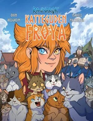 Omslag: "Katteguden Frøya : en historie fra Ragnarok" av Odin Helgheim