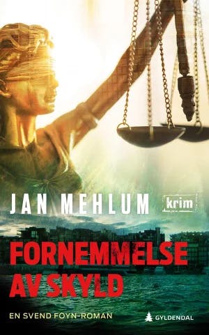 Omslag: "Fornemmelse av skyld : kriminalroman" av Jan Mehlum