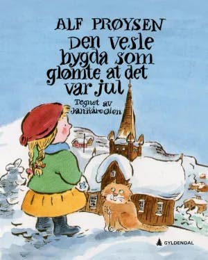 Omslag: "Den vesle bygda som glømte at det var jul" av Alf Prøysen