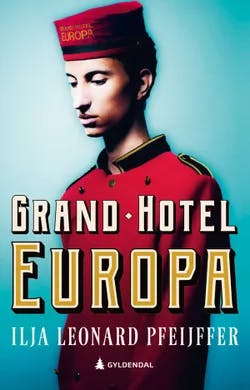 Omslag: "Grand Hotel Europa" av Ilja Leonard Pfeijffer