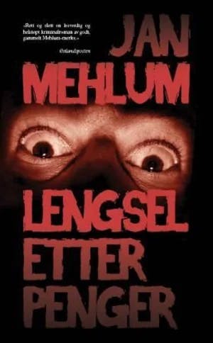 Omslag: "Lengsel etter penger : en kriminalroman" av Jan Mehlum