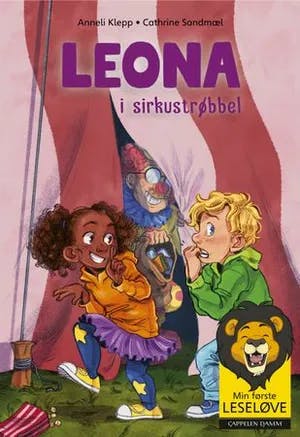 Omslag: "Leona i sirkustrøbbel" av Anneli Klepp