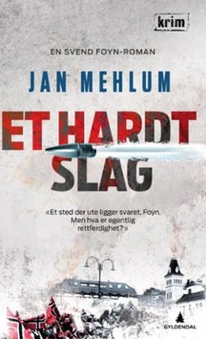 Omslag: "Et hardt slag : kriminalroman" av Jan Mehlum