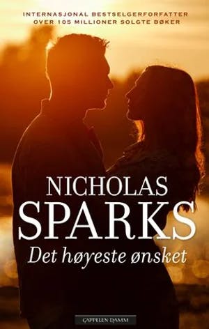 Omslag: "Det høyeste ønsket" av Nicholas Sparks