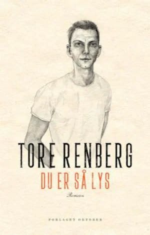 Omslag: "Du er så lys" av Tore Renberg
