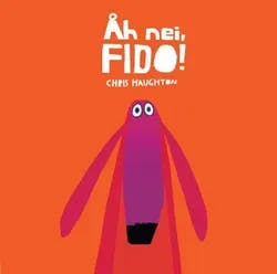 Omslag: "Åh nei, Fido!" av Chris Haughton