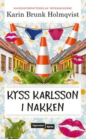 Omslag: "Kyss Karlsson i nakken" av Karin Brunk Holmqvist