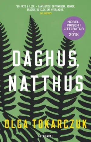 Omslag: "Daghus, natthus" av Olga Tokarczuk