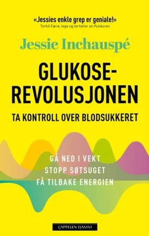 Omslag: "Glukoserevolusjonen : ta kontroll over blodsukkeret" av Jessie Inchauspé