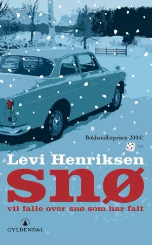 Omslag: "Snø vil falle over snø som har falt : roman" av Levi Henriksen