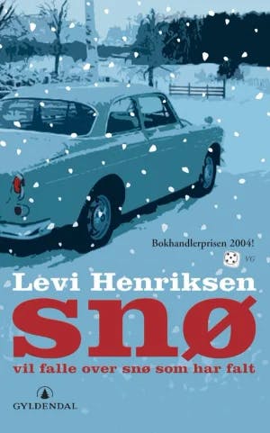 Omslag: "Snø vil falle over snø som har falt : roman" av Levi Henriksen