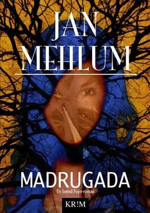 Omslag: "Madrugada : en kriminalroman" av Jan Mehlum